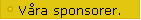 V�ra sponsorer.